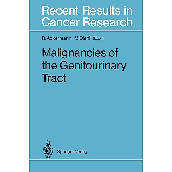 Malignancies of the Genitourinary Tract / Recent Results in Cancer Research Bd.126