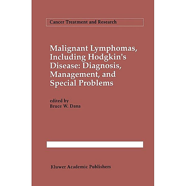 Malignant lymphomas, including Hodgkin's disease: Diagnosis, management, and special problems