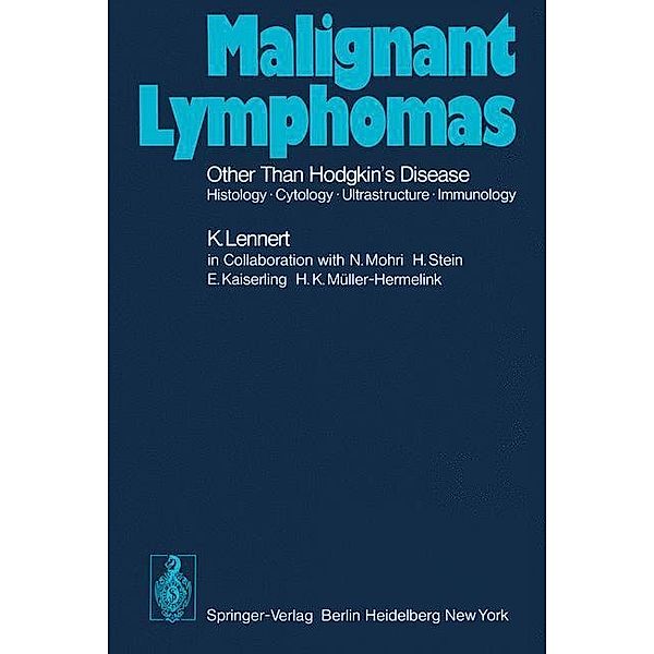 Malignant Lymphomas Other than Hodgkin's Disease, Karl Lennert