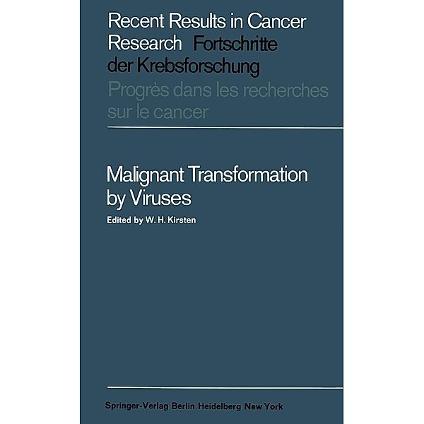 Malignant Transformation by Viruses / Recent Results in Cancer Research Bd.6
