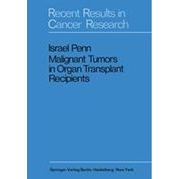 Malignant Tumors in Organ Transplant Recipients, Israel Penn