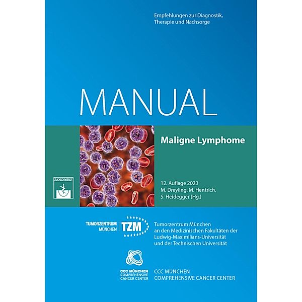 Maligne Lymphome / Manuale des Tumorzentrums München