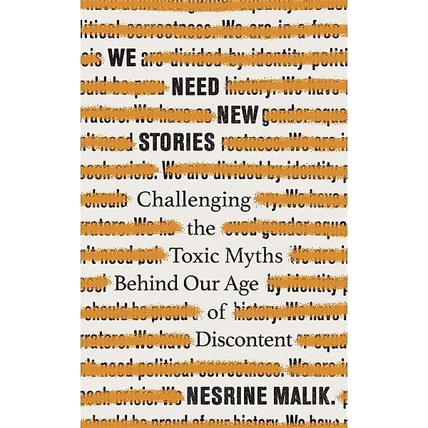 Malik, N: We Need New Stories, Nesrine Malik