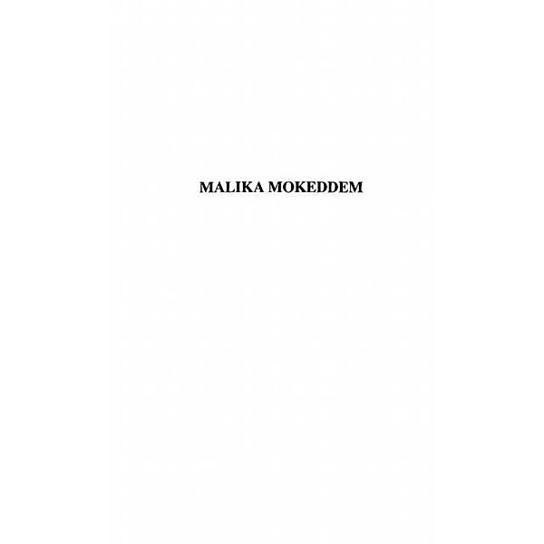 Malika mokeddem / Hors-collection, Benayoun-Szmidty