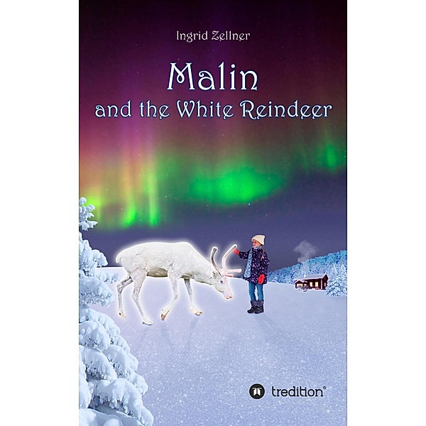 Malin and the White Reindeer, Ingrid Zellner