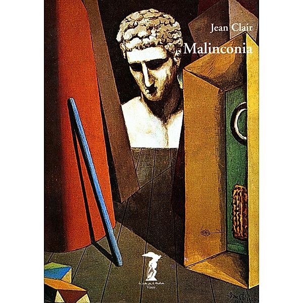 Malinconia / La balsa de la Medusa Bd.90, Jean Clair