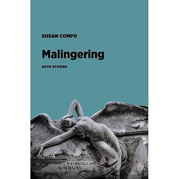 Malingering, Susan Compo