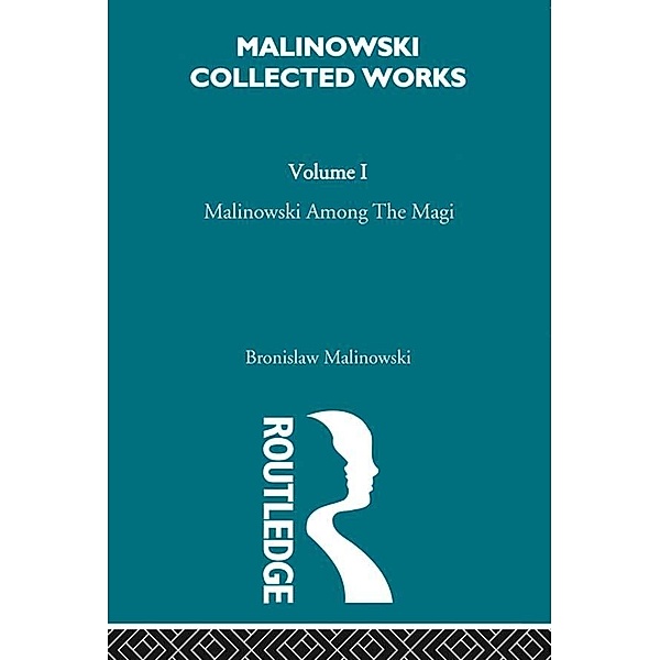 Malinowski amongst the Magi, Bronislav Malinowski
