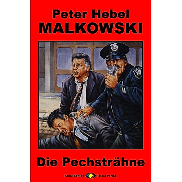 Malkowski 03: Die Pechsträhne, Peter Hebel