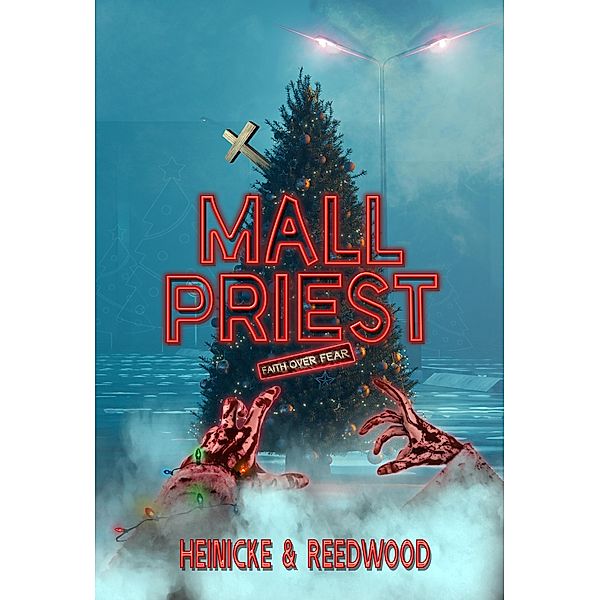 Mall Priest (The Mall Priest Series, #1) / The Mall Priest Series, Chris Heinicke, Kate Reedwood