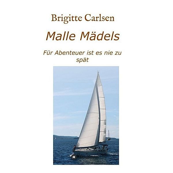 Malle Mädels, Brigitte Carlsen