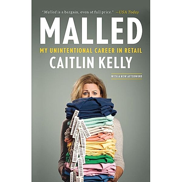 Malled, Caitlin Kelly