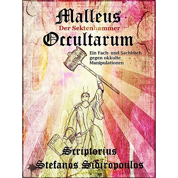 Malleus Occultarum, Scriptorius Stefanos Sidiropoulos