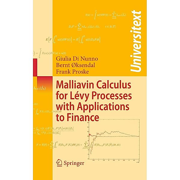 Malliavin Calculus for Lévy Processes with Applications to Finance / Universitext, Giulia Di Nunno, Bernt Øksendal, Frank Proske