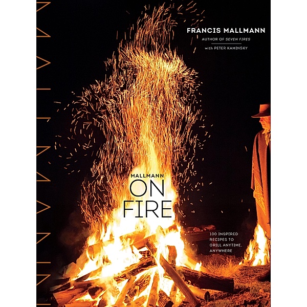 Mallmann on Fire, Francis Mallmann