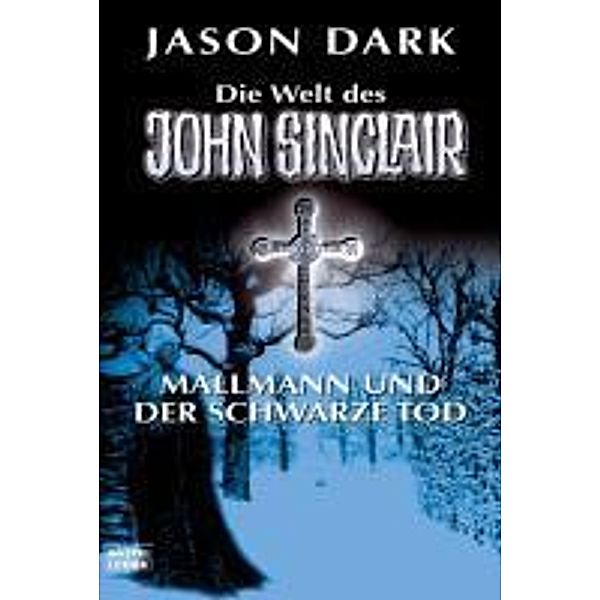 Mallmann und der Schwarze Tod, Jason Dark