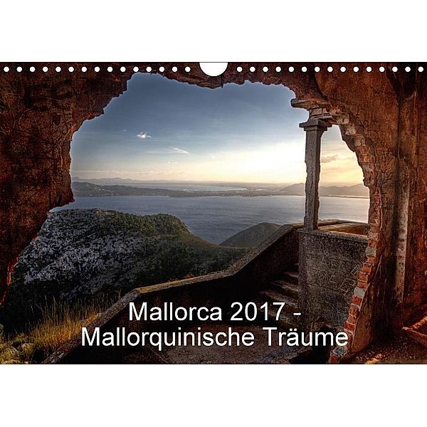 Mallorca 2017 - Mallorquinische Träume (Wandkalender 2017 DIN A4 quer), Jürgen Seibertz