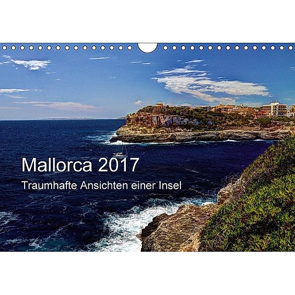 Mallorca 2017 - Traumhafte Ansichten einer Insel (Wandkalender 2017 DIN A4 quer), Jürgen Seibertz