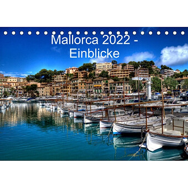 Mallorca 2022 - Einblicke (Tischkalender 2022 DIN A5 quer), Juergen Seibertz