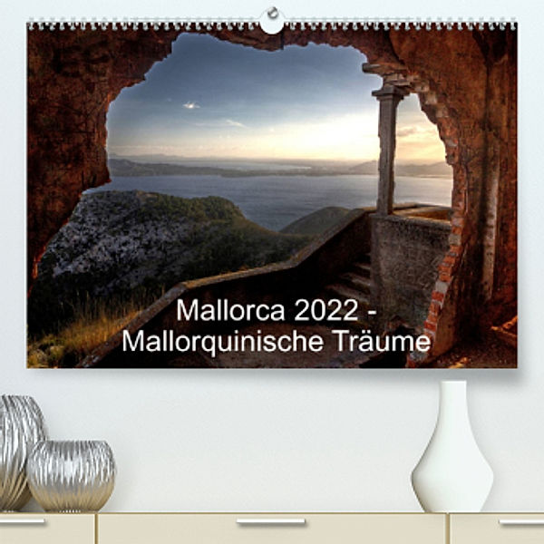 Mallorca 2022 - Mallorquinische Träume (Premium, hochwertiger DIN A2 Wandkalender 2022, Kunstdruck in Hochglanz), Jürgen Seibertz