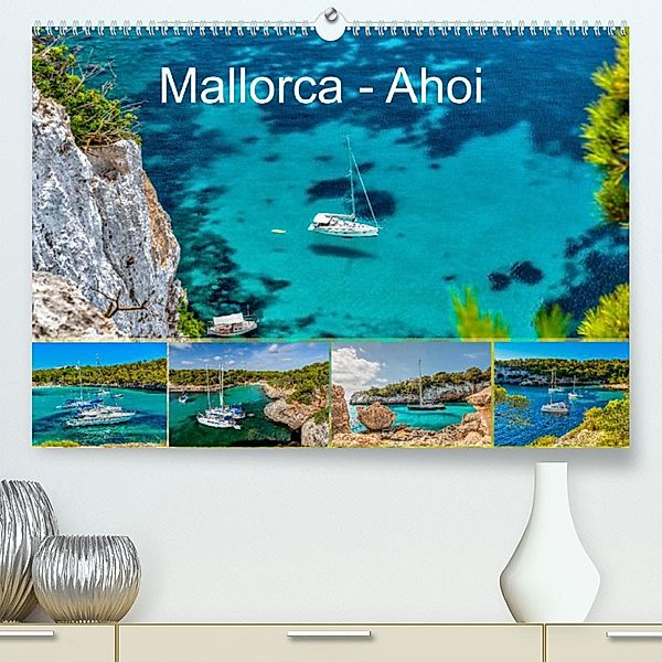 Mallorca - Ahoi (Premium, hochwertiger DIN A2 Wandkalender 2023, Kunstdruck in Hochglanz), Jürgen Seibertz - mallorca-zuhause.com