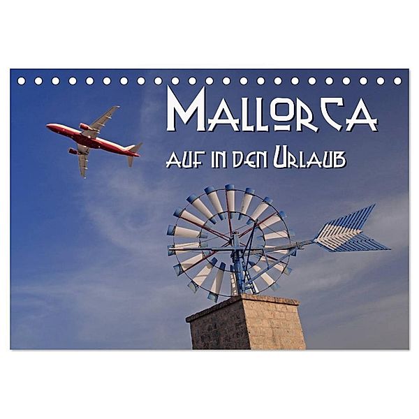 Mallorca - auf in den Urlaub (Tischkalender 2024 DIN A5 quer), CALVENDO Monatskalender, Hubertus Blume