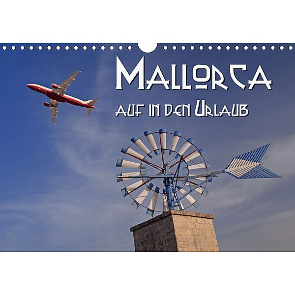 Mallorca - auf in den Urlaub (Wandkalender 2019 DIN A4 quer), Hubertus Blume