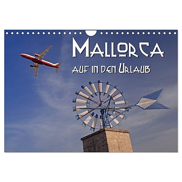 Mallorca - auf in den Urlaub (Wandkalender 2024 DIN A4 quer), CALVENDO Monatskalender, Hubertus Blume
