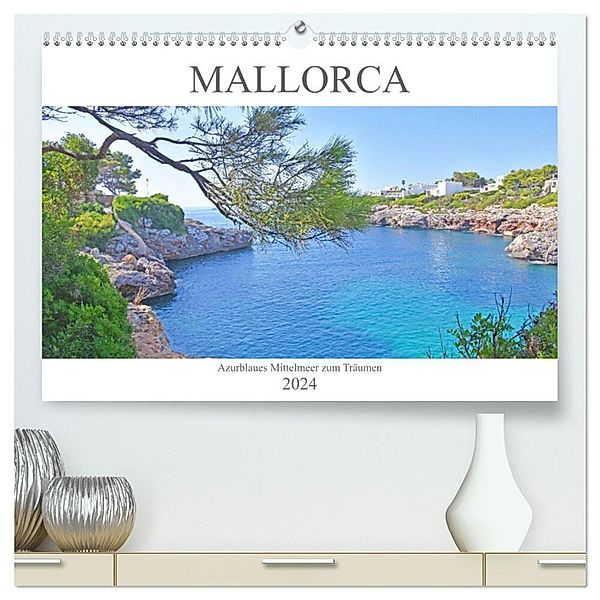 Mallorca - Azurblaues Mittelmeer zum Träumen (hochwertiger Premium Wandkalender 2024 DIN A2 quer), Kunstdruck in Hochglanz, Tina Bentfeld