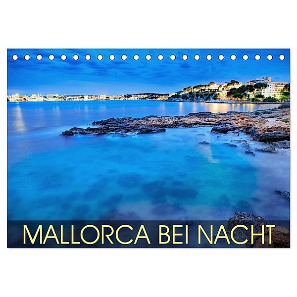 MALLORCA BEI NACHT (Tischkalender 2024 DIN A5 quer), CALVENDO Monatskalender, Val Thoermer