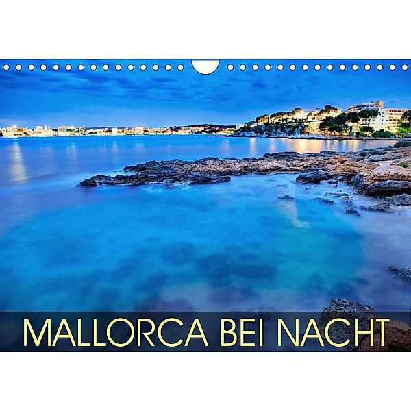 MALLORCA BEI NACHT (Wandkalender 2023 DIN A4 quer), Val Thoermer