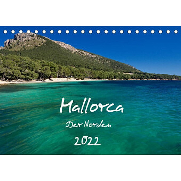 Mallorca - Der Norden (Tischkalender 2022 DIN A5 quer), Klaus Kolfenbach