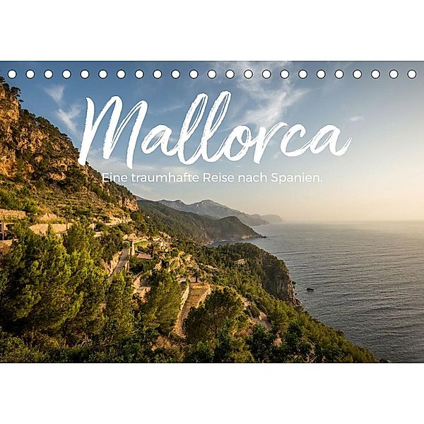 Mallorca - Eine traumhafte Reise nach Spanien. (Tischkalender 2022 DIN A5 quer), Benjamin Lederer