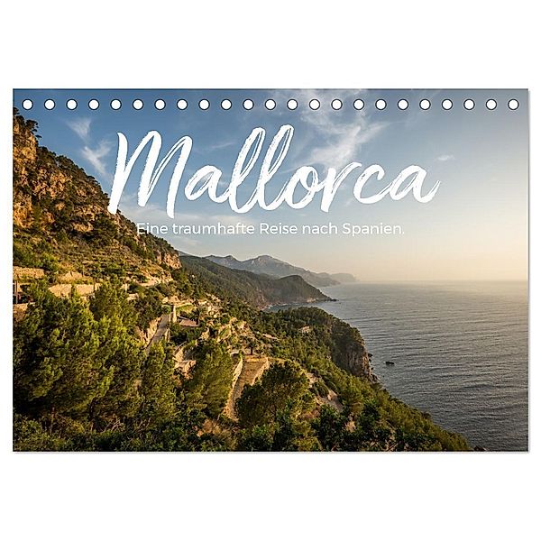 Mallorca - Eine traumhafte Reise nach Spanien. (Tischkalender 2024 DIN A5 quer), CALVENDO Monatskalender, Benjamin Lederer