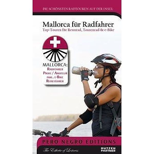 Mallorca für Radfahrer, Hützen + Partner Verlag Pero Negro Editions