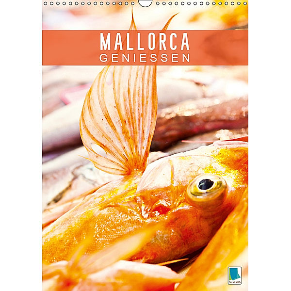 Mallorca genießen (Wandkalender 2019 DIN A3 hoch), CALVENDO