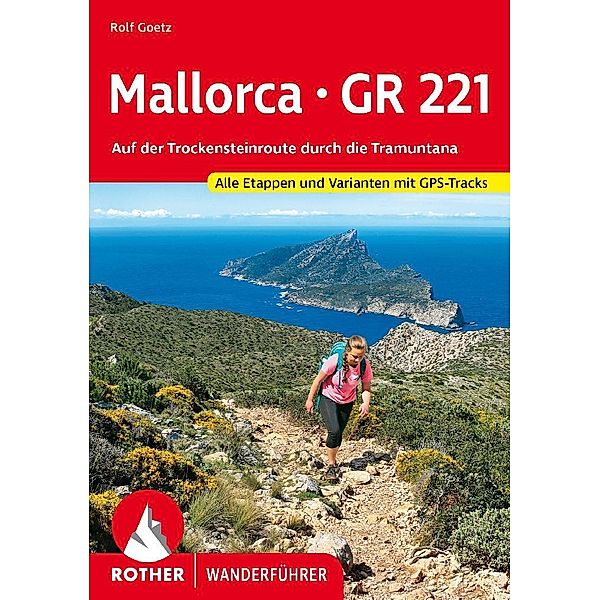 Mallorca - GR 221, Rolf Goetz