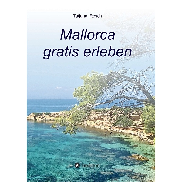 Mallorca gratis erleben, Tatjana Resch