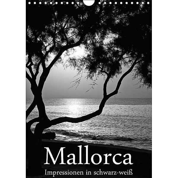 Mallorca Impressionen in schwarz-weiß (Wandkalender 2017 DIN A4 hoch), Brigitte Stehle