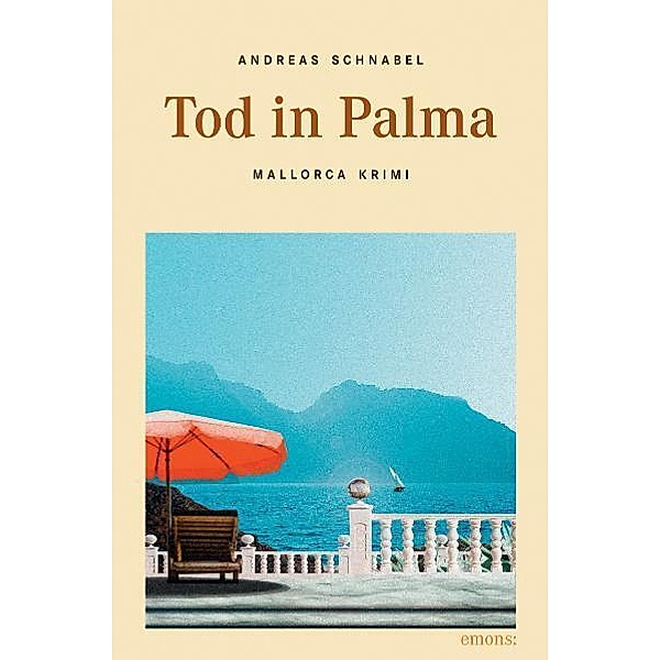 Mallorca Krimi / Tod in Palma, Andreas Schnabel