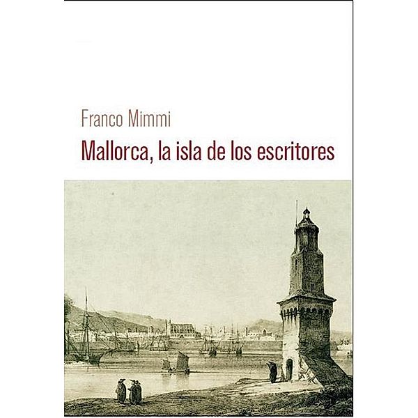 Mallorca, la isla de los escritores, Franco Mimmi