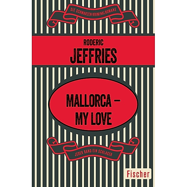 Mallorca - My Love / Mallorca-Krimis: Inspektor Alvarez ermittelt, Roderic Jeffries
