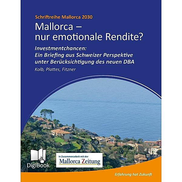 Mallorca - nur emotionale Rendite?, Andreas Kolb, Willi Plattes, Thomas Fitzner