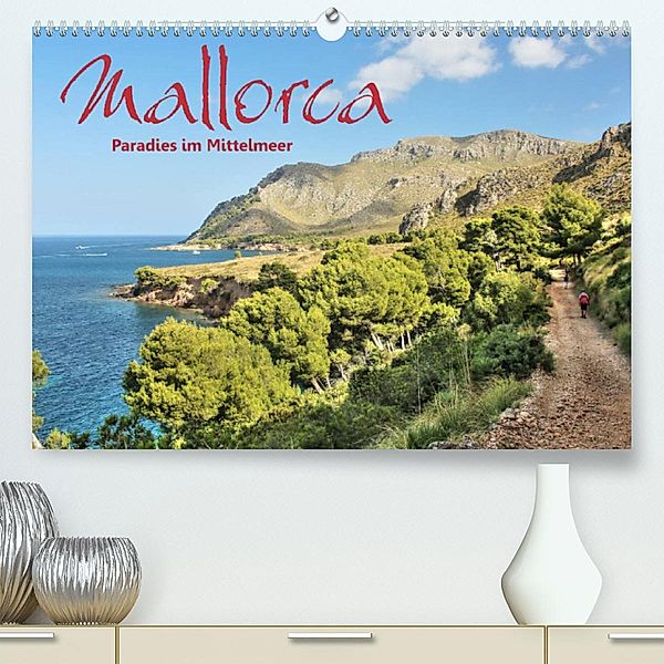 Mallorca - Paradies im Mittelmeer (Premium, hochwertiger DIN A2 Wandkalender 2023, Kunstdruck in Hochglanz), Dirk Stamm