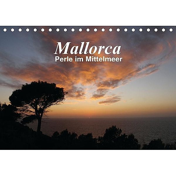 Mallorca - Perle im Mittelmeer (Tischkalender 2017 DIN A5 quer), Monika Dietsch