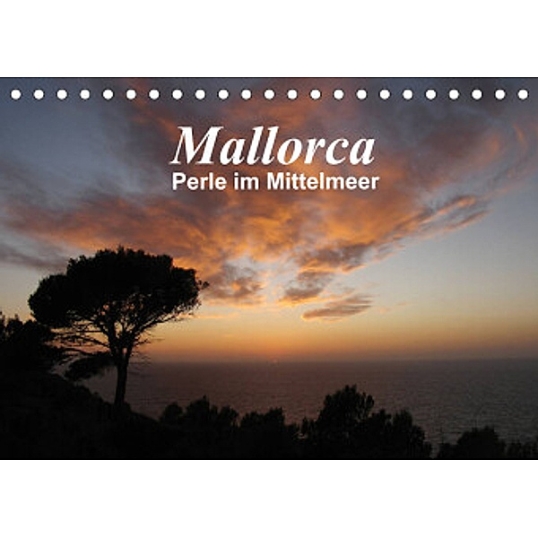 Mallorca - Perle im Mittelmeer (Tischkalender 2022 DIN A5 quer), Monika Dietsch