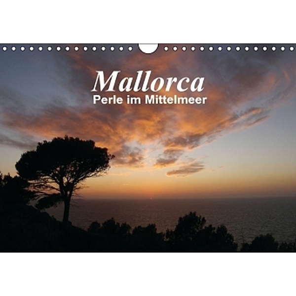 Mallorca - Perle im Mittelmeer (Wandkalender 2016 DIN A4 quer), Monika Dietsch