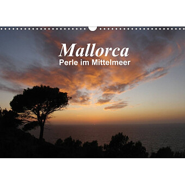 Mallorca - Perle im Mittelmeer (Wandkalender 2022 DIN A3 quer), Monika Dietsch