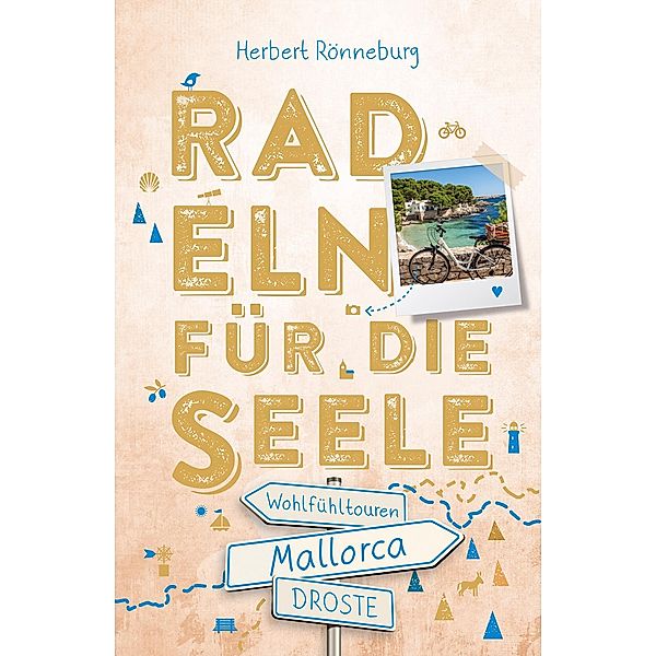 Mallorca. Radeln für die Seele, Herbert Rönneburg