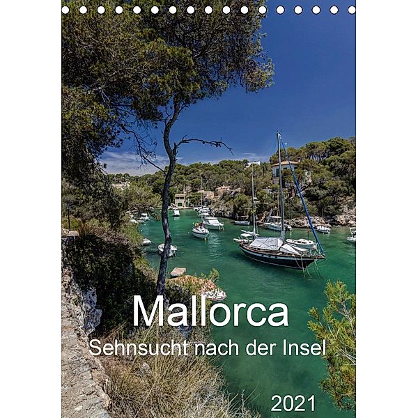 Mallorca - Sehnsucht nach der Insel (Tischkalender 2021 DIN A5 hoch), Jürgen Seibertz